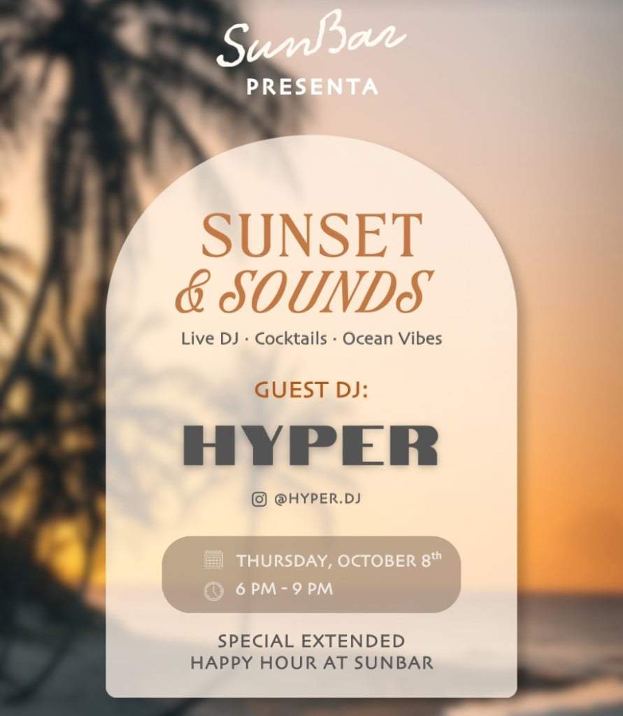 Sunset & Sounds — Guest DJ HYPER en SunBar