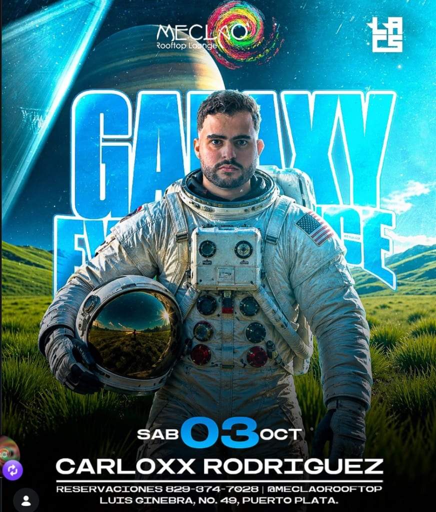 Mecla'o Galaxy Experience — Carloxx Rodriguez