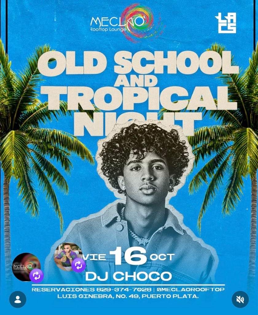 Mecla'o Old School & Tropical Night — DJ Choco