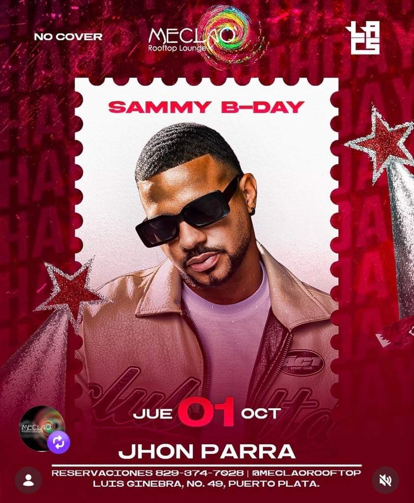 Sammy B-Day — Jhon Parra au Mecla'o Rooftop